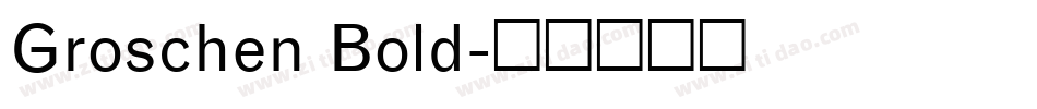 Groschen Bold字体转换